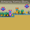 Among Yetto Bots